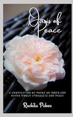 Oasis of Peace: A compilation of poems on inner and outer world struggles and peace 