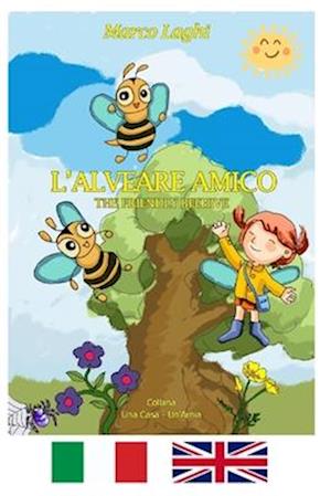 L'Alveare Amico - The Friendly Beehive