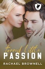 Torrid Little Passion: A friends-to-lovers romance 