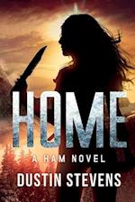 HOME: A HAM Novel Suspense Thriller 
