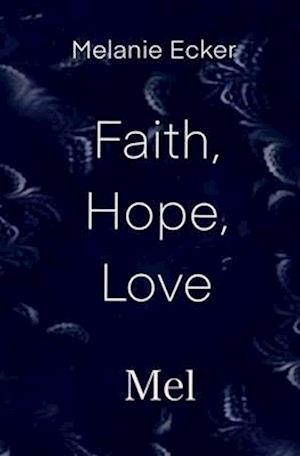 Faith, Hope, Love