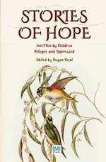 Stories of Hope 1: Written by Children Refugee and Oppressed 