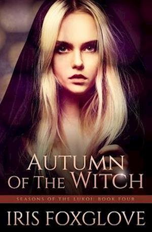 Autumn of the Witch: Seasons of the Lukoi Book Four