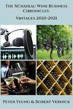 The XChateau Wine Business Chronicles: Vintages 2020-2021 