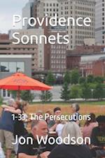Providence Sonnets: 1-33, The Persecutions 