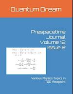 Prespacetime Journal Volume 12 Issue 2: Various Physics Topics in TGD Viewpoint 
