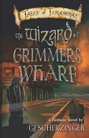 The Wizard of Grimmer's Wharf