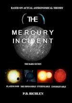 THE MERCURY INCIDENT 