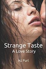 Strange Taste: A Love Story 