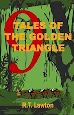 9 Tales of the Golden Triangle 