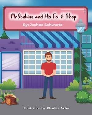 Mr. Jenkins and His Fix-it Shop