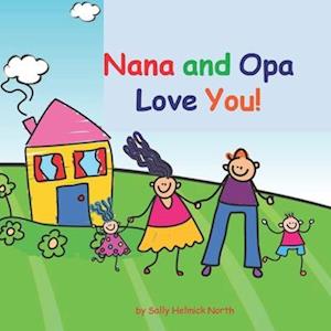 Nana and Opa Love You!: boy and girl version