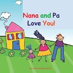 Nana and Pa Love You!: girl version 