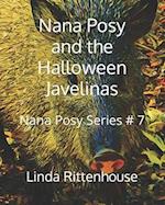 Nana Posy and the Halloween Javelinas: Nana Posy Series # 7 