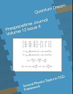 Prespacetime Journal Volume 12 Issue 4: Several Physics Topics in TGD Framework 