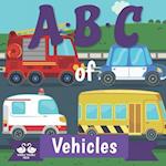 ABC of Vehicles: A Rhyming Children's Picture Book 