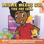 Leslie Meets Obi The Fat Cell 