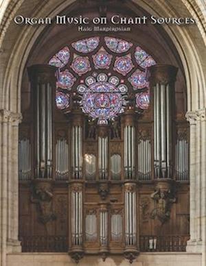 Organ Music on Chant Sources