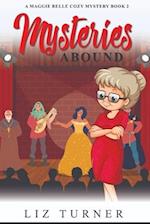 Mysteries Abound: A Maggie Belle Cozy Mystery - Book 2 