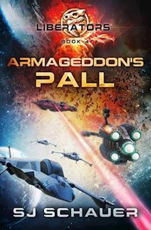 Armageddon's Pall : A Military Sci-Fi Thriller Space Opera