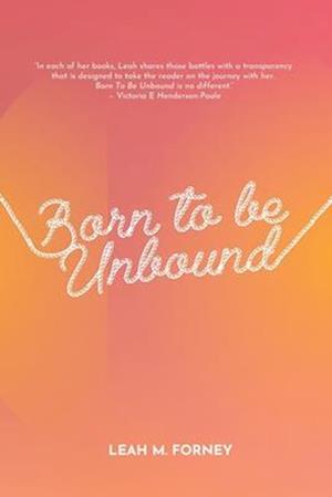 Born To Be Unbound