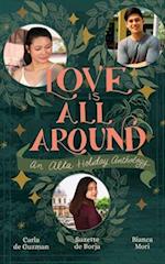 Love is All Around: An Alta Holiday Anthology 