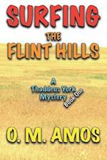 Surfing the Flint Hills: A Thaddeus York Mystery: Book One 