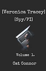 Veronica Tracey Spy/PI: Volume 1 