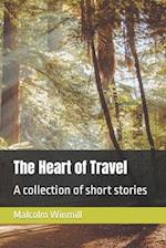 The Heart of Travel: A collection of short stories 