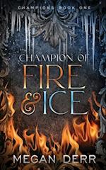 Champion of Fire & Ice 