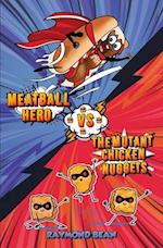 Meatball Hero vs. The Mutant Chicken Nuggets 