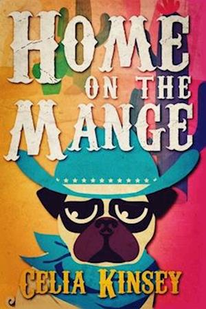 Home on the Mange: A Little Tombstone Cozy Mystery