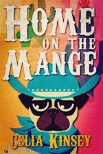 Home on the Mange: A Little Tombstone Cozy Mystery 