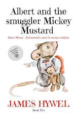 Albert and the smuggler Mickey Mustard: A short story from the wonderful mind of James Hywel 