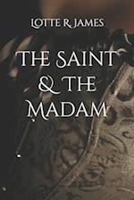 The Saint & The Madam 
