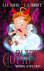 I'm With Cupid: A Life After Magic Mystery 