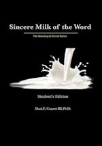 Sincere Milk of the Word: The Growing in Christ Series 