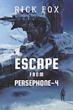 Escape From Persephone-4 