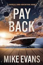 Pay Back: A Caribbean Keys Adventure: A Charlie Ford Thriller Book 2 
