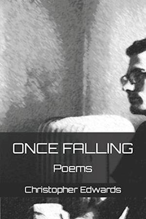 Once Falling: Poems