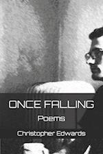 Once Falling: Poems 