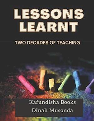 LESSONS LEARNT: Two decades of teaching