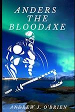 Anders the Bloodaxe : Book #3 of the Doug Anders Series 