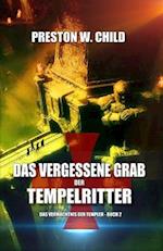 Das Vergessene Grab der Tempelritter