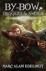 By Bow, Daggers, & Sword: Part Two 