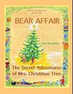 Bear Affair from the series The Secret Adventures of Mrs.Christmas Tree 