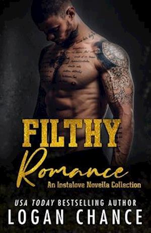 Filthy Romance: An Instalove Novella Collection