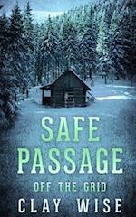 Safe Passage: Off the Grid 