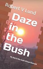 Daze in the Bush: My days in the South African Bushveld 