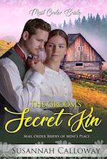 The Groom's Secret Kin: Mail Order Brides of Mine's Place 